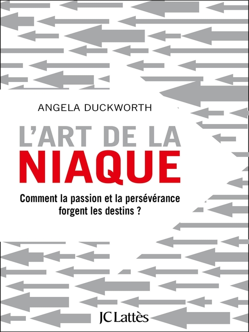 Title details for L'art de la niaque by Angela Duckworth - Available